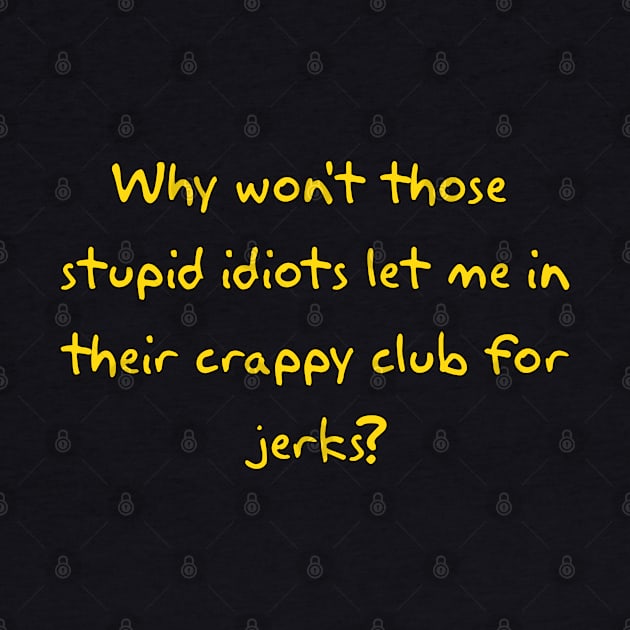 Crappy Club for Jerks by Way of the Road